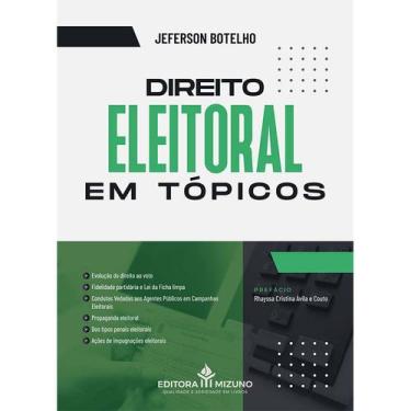 Imagem de Direito Eleitoral em Tópicos (2024) - Editora Mizuno