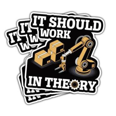 Imagem de Adesivo de 3 peças It Should Work in Theory Engenharia Robótica Industrial Presente para Automação Robô Braço Adesivos It Should Work in Theory Mechanic Car Decalque para Laptop Garrafa Notebook