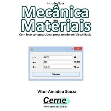 Imagem de Introducao A Mecanica Dos Materiais Com Foco Computacional Programado Em Visual Basic