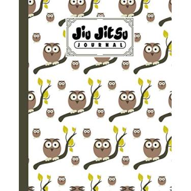 Imagem de Jiu Jitsu Journal: Jiu Jitsu Training Journal to making you a better BJJ practitioner With Owls Cover | 120 Pages, Size 8" x 10"