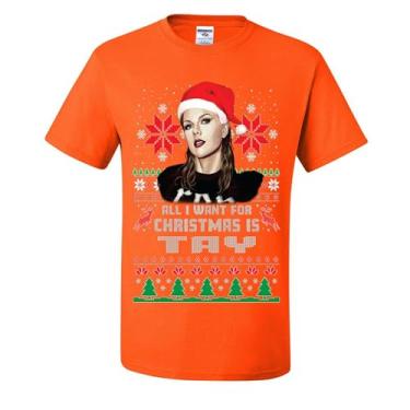 Imagem de wild custom apparel Camisetas feias de Natal All I Want for Christmas is Tay, Laranja, 5G