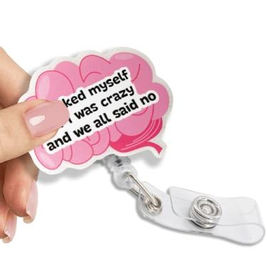 Imagem de Pishovi I Asked Myself If I was Crazy and We All Said No Glitter, clipe retrátil para cartão de identificação, suporte de crachá de cérebro engraçado para enfermeira médica paramédica neurologista