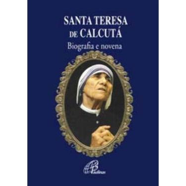Imagem de Santa Teresa De Calcutá - Biografia e Novena