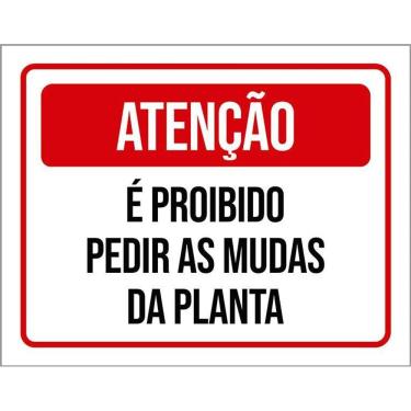 Imagem de Kit 3 Placas Sinalização Atenção Proibido Pedir Mudas Planta
