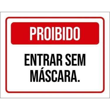 Imagem de Placa Acm De Proibido Entrar Sem Camisa 18X23 - Sinalizo