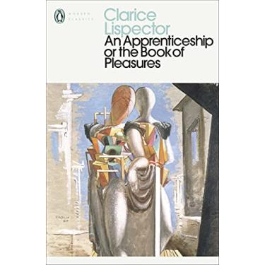 Imagem de An Apprenticeship or The Book of Pleasures: Clarice Lispector