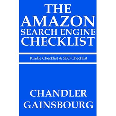 Imagem de THE AMAZON SEARCH ENGINE CHECKLIST - 2016: Kindle Checklist & SEO Checklist (English Edition)