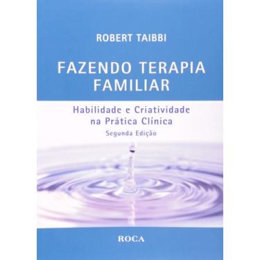 Imagem de Livro - Fazendo Terapia Familiar - Habilidade e Criatividade na Prátic
