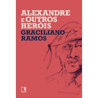 Imagem de Livro - Alexandre e outros heróis