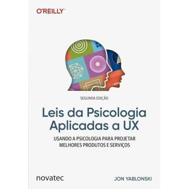 Imagem de Leis da Psicologia Aplicadas a UX - 2ª Edição: Usando a psicologia par