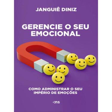 Imagem de Gerencie Seu Emocional: Como Administrar O Seu Império De Emoções