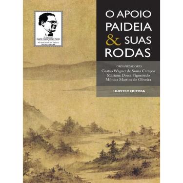 Imagem de O Apoio Paideia E Suas Rodas : Reflexões Sobre Práticas Em Saúde