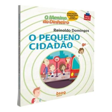 Imagem de O Menino do Dinheiro - O Pequeno Cidadão - DSOP DIDATICO
