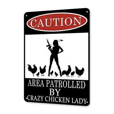 Imagem de TINME Placa de metal - Caution Area Patrolled by Crazy Chicken Lady Vintage Tin Signs Funny Sign Bar Coffee Shop Chicken Coop Farm Wall Decor Sign 30 x 20 cm