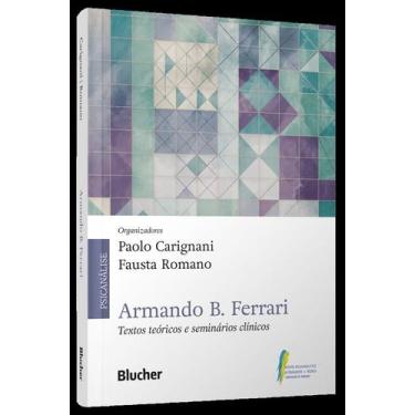 Imagem de Armando B. Ferrari - Textos Teóricos e Seminários Clínicos Sortido - B