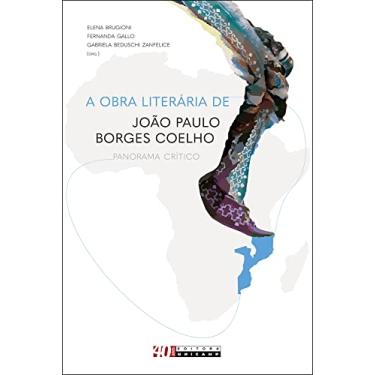 Imagem de A obra literária de João Paulo Borges Coelho: Panorama crítico