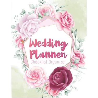 Imagem de Wedding Planner, Checklist Organizer: Worksheets, Vendors organizing, Timeline, Checklists, Guest List, Table Seating, Wedding Attire, honeymoon And ... Small Budget. Great Gift For The Bride To Be.