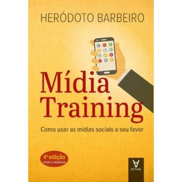 Imagem de Midia Training - Como usar as mídias socias a seu favor - 04Ed/20