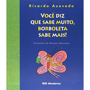 Imagem de Livro Voce Diz Que Sabe Muito, Borboleta Sabe Mais