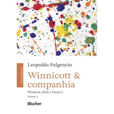 Imagem de Winnicott & Companhia - Vol. 2 - Winnicott, Klein E Ferenczi
