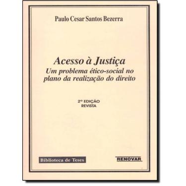 Imagem de Acesso A Justica - Um Problema Etico-Social No Plano Da Realizacao Do Direito - 2ª Ed
