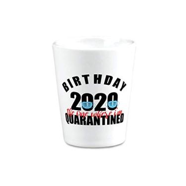 Imagem de Copos de Shot de Cerâmica Aniversário 2020 The 1 Where I Am Quarentined Alcohol Bar Supplies Acessórios
