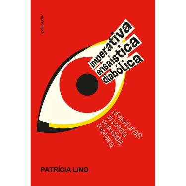 Imagem de Imperativa ensaística diabólica: infraleituras da poesia expandida brasileira