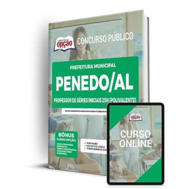 Imagem de Apostila Prefeitura de Penedo - AL - Professor de Séries Iniciais 25h 