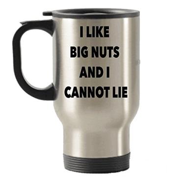 Imagem de Caneca I Like Big Nuts And I Cannot Lie - Caneca divertida de viagem isolada - Presente de mordaça - Use para chá de chocolate quente, vinho cacau