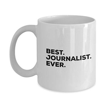 Imagem de Caneca de jornalista – Copo de café Best Journalist Ever – Jornalistas de formatura – Ideas For A Journalism Major – Copo de café para presente – Ideia criativa de novidade – C