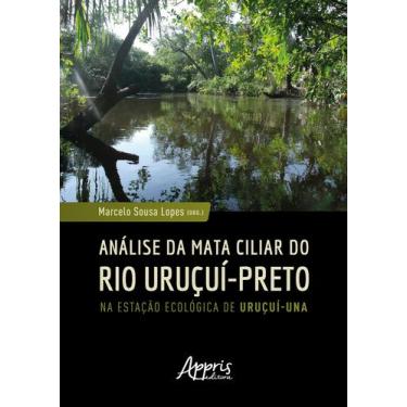 Imagem de Livro - Análise da Mata Ciliar do Rio Uruçuí-Preto na Estação Ecológic