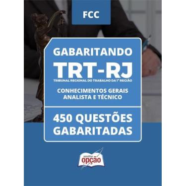 Imagem de Caderno TRT-RJ - Analista e Técnico - Conhecimentos Gerais - 450 Quest