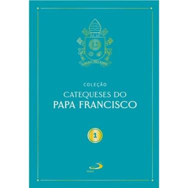 Imagem de Catequeses do Papa Francisco - Vol I