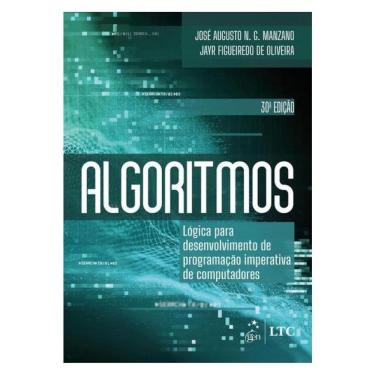 Imagem de Algoritmos - Lógica Para Desenvolvimento De Programação Imperativa De Computadores