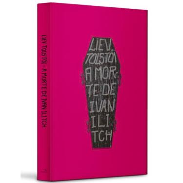 Imagem de Livro - A Morte de Ivan Ilitch  Edição de Luxo Capa Dura | Clássico de