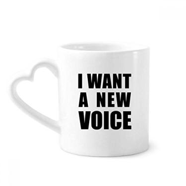 Imagem de I Want A New Voice Mug Caneca de café cerâmica copo de coração de vidro