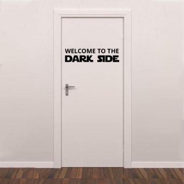 Imagem de Adesivo de Porta Welcome to The Dark Side - Kanto Store