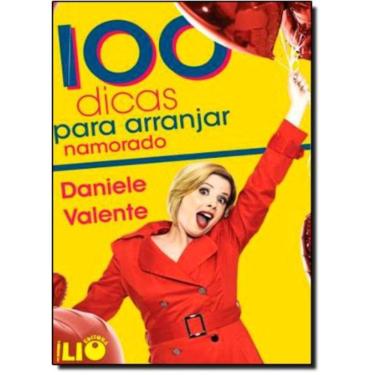 Imagem de 100 Dicas Para Arranjar Namorado