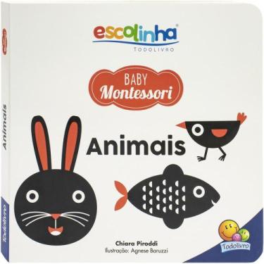 Imagem de Livro - Escolinha Baby Montessori - Contrastes! Animais