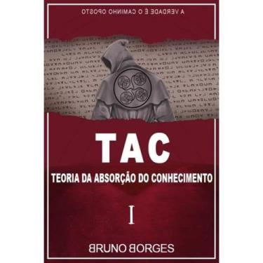Imagem de Tac- Teoria da Absorcao do Conhecimento - Arte e Vida