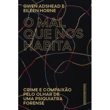Imagem de Livro - O mal que nos habita - Editora Schwarcz SA