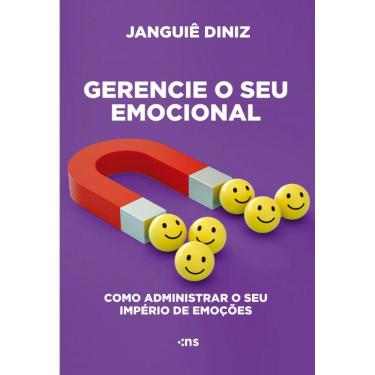 Imagem de Gerencie Seu Emocional: Como Administrar O Seu Império De Emoções