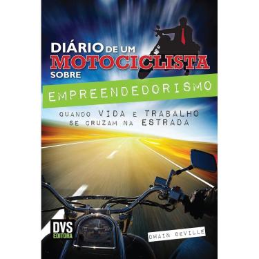 Imagem de Diário De Um Motociclista Sobre Empreendedorismo