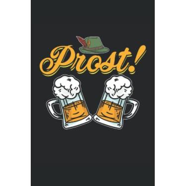 Imagem de Prost Beer Glass: Taccuino regalo del bevitore della birra |Oktoberfest Journal |. Taccuino di amante dell'alcool |Note di bevitori di liquori |Taccuino regalo barista.