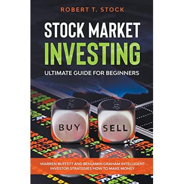 Imagem de Stock Market Investing Ultimate Guide For Beginners: Warren Buffett and Benjamin Graham Intelligent Investor Strategies How to Make Money