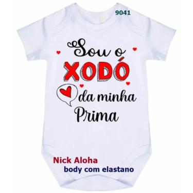 Imagem de body bebê sou o xodó da minha prima cód 9041 - nick aloha, Branco, G