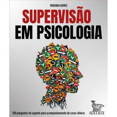 Imagem de Supervisão em psicologia: 100 perguntas de suporte para acompanhamento de casos clínicos