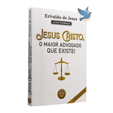 Imagem de Livro Jesus Cristo, O Maior Advogado Que Existe! Erivaldo de Jesus