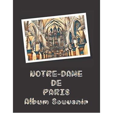 Imagem de Notre-Dame de Paris - Album Souvenir: Cahier journal de 200 pages pour conserver souvenirs et photos