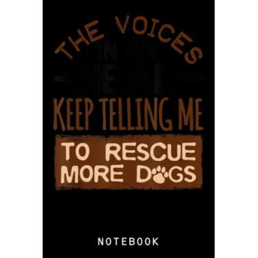 Imagem de Caderno diário de vozes de resgate de adoção de cães em minha cabeça Rescue More Dog: Caderno de diário com tema de cachorro, caderno de composição de cães, presente de cachorro para... amantes de